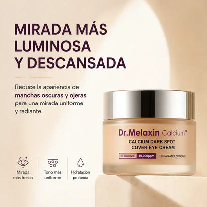 Dr.Melaxin Calcium CX™ — Adiós ojeras y manchas oscuras